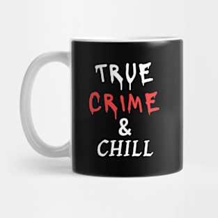 True And Chill Binge Mug